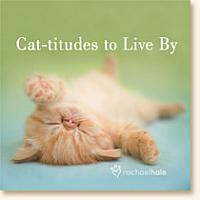 Cat-titudes to Live By